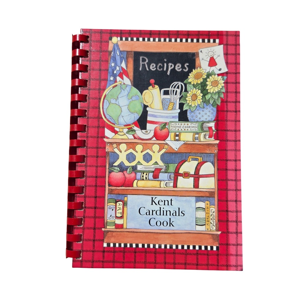 Kent Cardinals Cook Recipes for Excellence Elementary School 2002 Spiral Bound